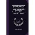 Personal Memoirs of the Home Life of the Late Theodore Roosevelt as Soldier, Governor, Vice President, and President, in Relation to Oyster Bay .. Vol