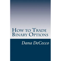 How to Trade Binary Options