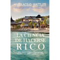 La Ciencia de Hacerse Rico