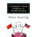 A Student's Study Guide to: A World Divided: The Cold War - Superpower Relations 1944-1991