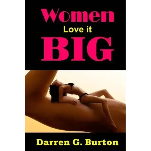 Women Love it Big