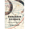Paranoid Science: The Christian Right's War on Reality