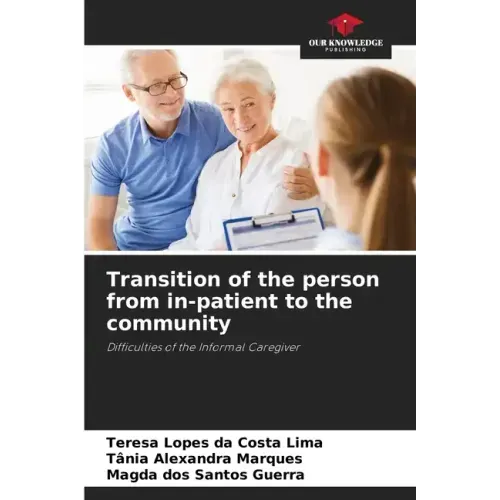 Transition of the person from in-patient to the community