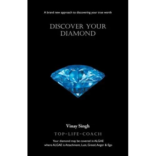 Discover Your Diamond: A Brand New Approach to Discovering Your True Worth