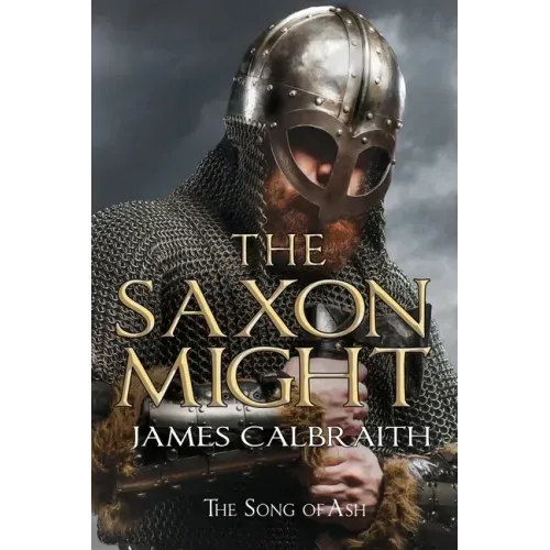 The Saxon Might: an epic of the Dark Age