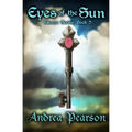 Eyes of the Sun (Kilenya Series, 5)
