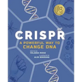 Crispr: A Powerful Way to Change DNA