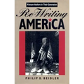 Re-Writing America: Vietnam Authors in Their Generation