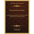 Of God And His Creatures: An Annotated Translation Of The Summa Contra Gentiles Of Saint Thomas Aquinas
