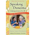 Speaking Dementia: Making Sense Of It All
