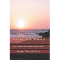 Cristianismo Sin Demencia: Para Su Óptima Salud Mental/Emocional/Física