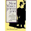 New York's Jewish Jews: The Orthodox Community in the Interwar Years