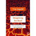 Imagining for Real: Essays on Creation, Attention and Correspondence