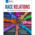 Race Relations: The Struggle for Equality in America
