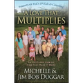Love That Multiplies: An Up-Close View of How They Make It Work