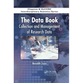 The Data Book: Collection and Management of Research Data