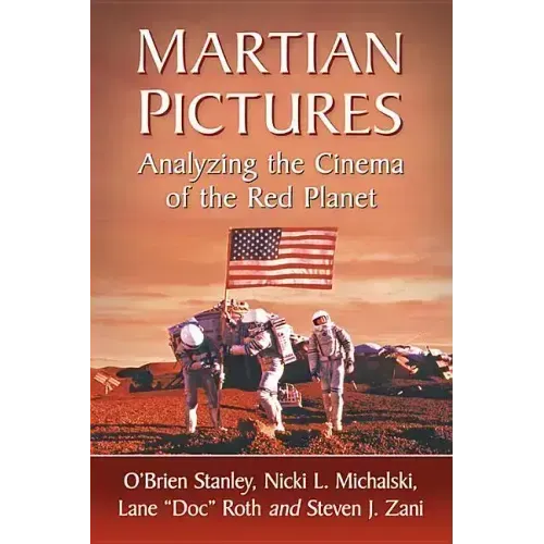 Martian Pictures: Analyzing the Cinema of the Red Planet