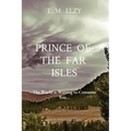 Prince of the Far Isles: The World is Waiting to Consume You...