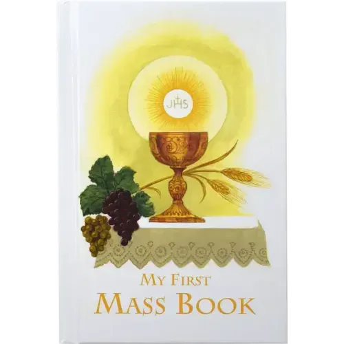 First Mass Book: An Easy Way of Participating at Mass for Boys and Girls