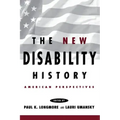 The New Disability History: American Perspectives