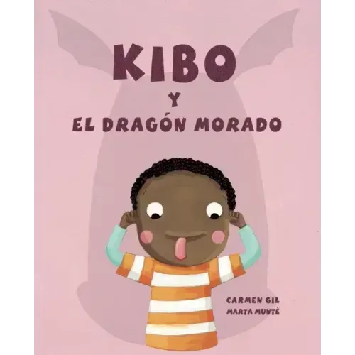 Kibo Y El Dragón Morado (Kibo and the Purple Dragon) = Kibo and the Purple Dragon