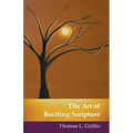 The Art of Reciting Scripture