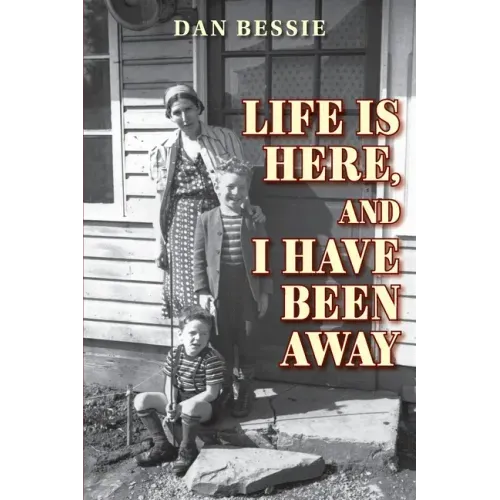 Life Is Here, and I Have Been Away