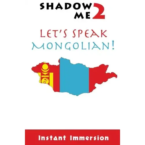 Shadow Me 2: Let's Speak Mongolian!