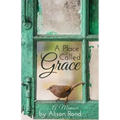 A Place Called Grace