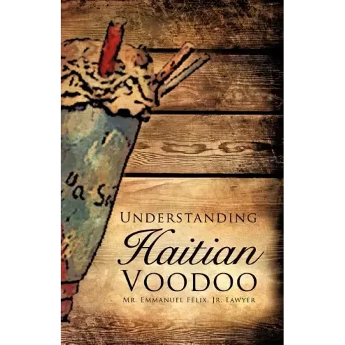 Understanding Haitian Voodoo