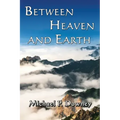 Between Heaven and Earth