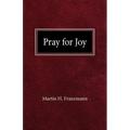 Pray For Joy