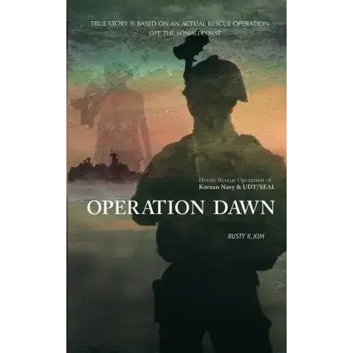 Operation Dawn: Heroic rescue operation of the Korean Navy & UDT/SEAL off the Somali coast