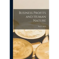 Business Profits and Human Nature