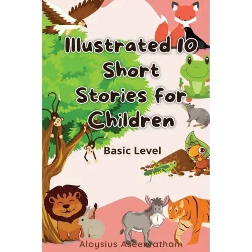Illustrated 10 Short Stories For Children