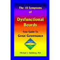 The 10 Symptoms of Dysfunctional Boards: Your Guide to Great Governance