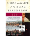 A Year in the Life of William Shakespeare: 1599