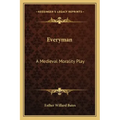 Everyman: A Medieval Morality Play