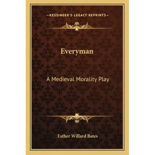 Everyman: A Medieval Morality Play