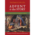 Advent Is the Story: Seeing the Nativity Throughout Scripture