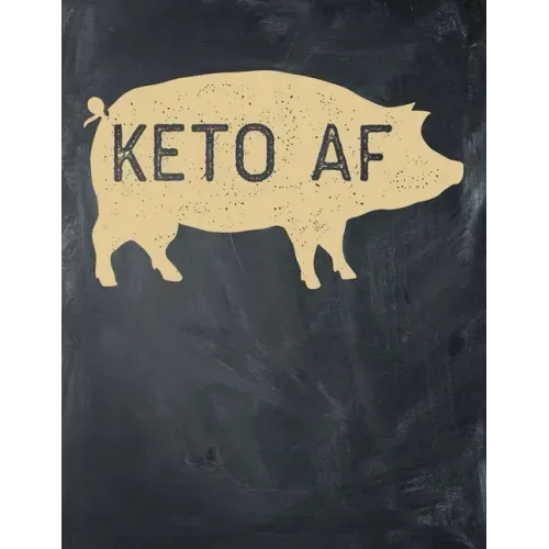 Keto AF: Macros and Meal Tracking, Monthly, 90 Days, Yearly Keto Day Tracker, Track Your Progress and Accomplished Goals