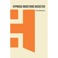 Hypnosis Inductions Dissected