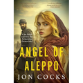 Angel of Aleppo: Can faith survive the Armenian Genocide?