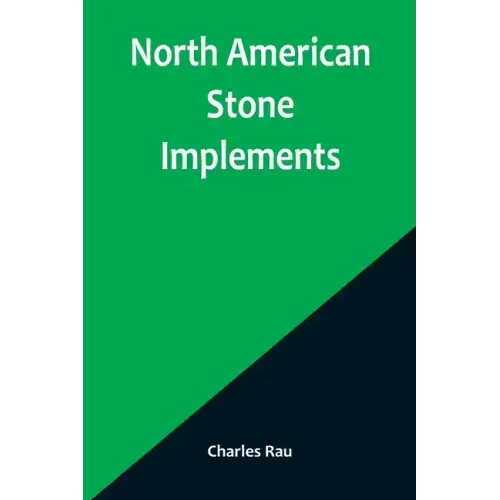 North American Stone Implements