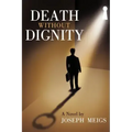 Death Without Dignity