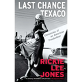 Last Chance Texaco: Chronicles of an American Troubadour