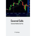 Covered Calls: Consistent Cash Flow