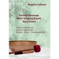 Sound Massage With Singing Bowls: Easy Done