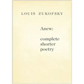 Anew: Complete Shorter Poetry