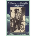 A Knave Among Knights in Their Spitfires
